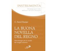La buona novella del regno. Metodologie per lo studio dei vangeli sinottici
