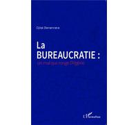 La bureaucratie : un mal qui ronge l'Algérie - Djilali Benamrane - L'harmattan - broché - Essai