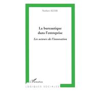 Norbert Alter – La bureautique dans l'entreprise – Les acteurs de l'innovation – Broché