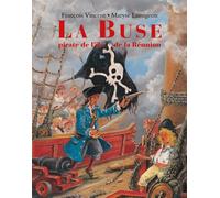 La Buse - Pirate de l'île de la Réunion - François Vincent - Ecole Des Loisirs - relié - Document jeunesse