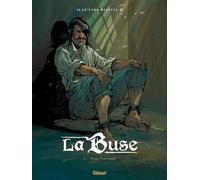 La Buse - Tome 02 Pour l'éternité - Jean-Yves Delitte - Glénat - cartonné - Bande dessinée