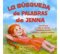 La Búsqueda de Palabras de Jenna: Una historia sobre la valentía bondadosa, el amor de Dios y… ¡gusanos traviesos!