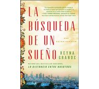 La búsqueda de un sueño (A Dream Called Home Spanish edition): Una autobiografía