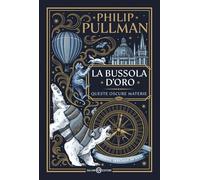 La bussola d'oro. Queste oscure materie. Edizione speciale 30 anni (Vol.)