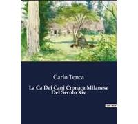 La Ca Dei Cani Cronaca Milanese Del Secolo Xiv