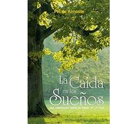 La CaãDa En Los Sueã±Os: Una Temporada Junto Al Ã¡Rbol De La Vida