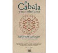 La Cábala Y Su Simbolismo - Scholem, Gershom Scholem, Gershom (Auteur)