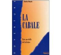 La Cabale - Lire au-delà de la lettre Charles Mopsik (Auteur)