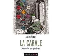 La cabale - nouvelles perspectives Moshe Idel (Auteur), MOPSIK CHARLES (Traduction)