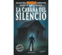 La cabaña del silencio: Selección Umbral Inéditos · Volumen 7
