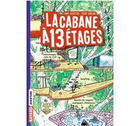 La Cabane à 13 étages poche , Tome 01 Andy Griffiths (Auteur), Terry Denton (Illustration), Samir Senoussi (Traduction)