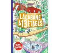 La cabane à 13 étages, Tome 01: La cabane à 13 étages en couleurs