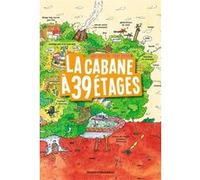 La cabane à 13 étages, Tome 03 Andy Griffiths (Auteur), Samir Senoussi (Traduction), Terry Denton (Illustration)