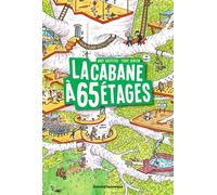 La cabane à 13 étages, Tome 05 La cabane à 65 étages - Andy Griffiths - Bayard Jeunesse - broché - Roman junior dès 9 ans