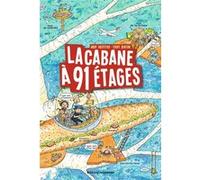 La cabane à 13 étages, Tome 07 Andy Griffiths (Auteur), Terry Denton (Illustration), Samir Senoussi (Traduction)