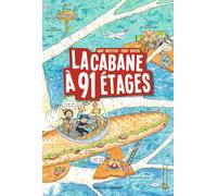 La cabane à 13 étages, Tome 07: La cabane à 91 étages