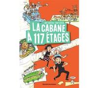 La cabane à 13 étages, Tome 09 Andy Griffiths (Auteur), Terry Denton (Illustration), Samir Senoussi (Traduction)