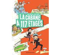 La cabane à 13 étages, Tome 09: La cabane à 117 étages