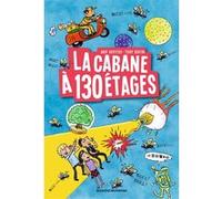 La cabane à 13 étages, Tome 10 Andy Griffiths (Auteur), Terry Denton (Illustration), Samir Senoussi (Traduction)