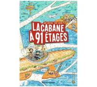La Cabane À 13 Étages - Tome 7 - La Cabane À 91 Étages