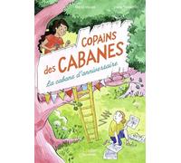 La cabane d'anniversaire - Copains des cabanes T1 - Marie Mazas - Belin Éducation - broché - Roman junior