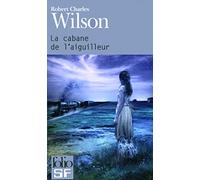 La cabane de l'aiguilleur