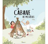 La Cabane de mes rêves