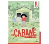 La cabane - Interdit aux grands !, Tome 01 Enfin tranquille ! - Marion Achard - Milan Eds - broché - Roman cadet