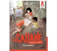 La cabane - Interdit aux grands !, Tome 02 Marion Achard (Auteur), Vérane Cottin (Illustration)