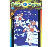 La Cabane magique, numéro 7 : Le Voyage sur la Lune