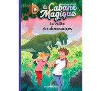 La cabane magique, Tome 01: La vallée des dinosaures