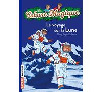 La cabane magique, Tome 07: Le voyage sur la lune
