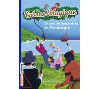 La cabane magique, Tome 22: Drôles de rencontres en Amérique