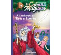 La cabane magique, Tome 26: À la recherche de l'épée de lumière