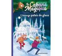 La cabane magique, Tome 27 L'étrange palais de glace - Mary Pope Osborne - Bayard Jeunesse - Poche - Roman junior dès 9 ans