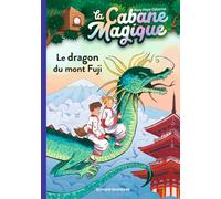 La cabane magique, Tome 32: Le dragon du mont Fuji