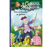 La cabane magique, Tome 36: Fête au palais