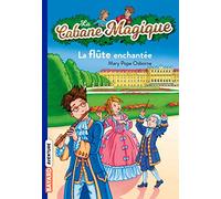 La Cabane Magique, Tome 36 : La flûte enchantée