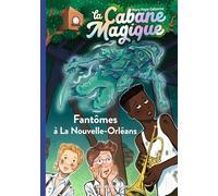 La cabane magique, Tome 37: Fantômes à La Nouvelle-Orléans