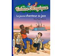 La Cabane Magique, Tome 37 : Le jeune chanteur de jazz