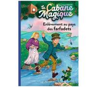 La Cabane Magique - Tome 38 - Enlèvement Au Pays Des Farfadets