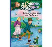 La cabane magique, Tome 38: Enlèvement au pays des farfadets