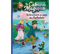 La cabane magique, Tome 38 Enlèvement au pays des farfadets - Mary Pope Osborne - Bayard Jeunesse - Poche - Roman junior dès 9 ans