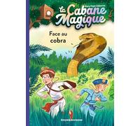 La Cabane Magique Tome 40 - Face Au Cobra