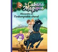 La cabane magique, Tome 44 Mary Pope Osborne (Auteur), Sidonie Van Den Dries (Traduction), Philippe Masson (Illustration)