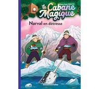 La cabane magique, Tome 54: Narval en détresse