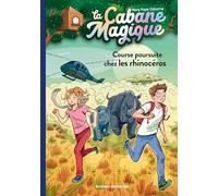 La cabane magique, Tome 58: Course poursuite chez les rhinocéros