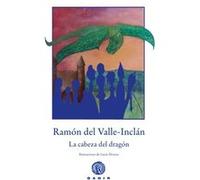 La Cabeza Del Dragón [Livre en VO] Del Valle - Inclán, Ramón (Auteur)