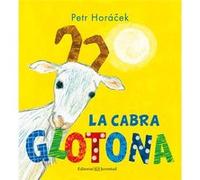 La Cabra Glotona - [Livre en VO] Horacek, Petr (Auteur)