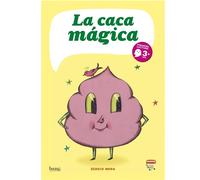 La caca magica - Sergio Mora - Bang ediciones - broché - Album jeunesse dès 3 ans